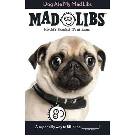 Dog Ate My Mad Libs: World's Greatest Word Game (Paperback)