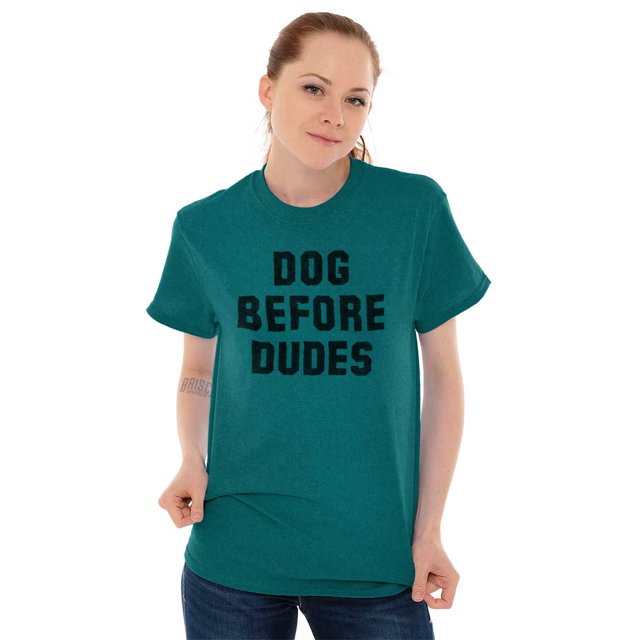 Dog Before Dudes Pet Owner Friends Women's Graphic T Shirt Tees Brisco Brands 2X