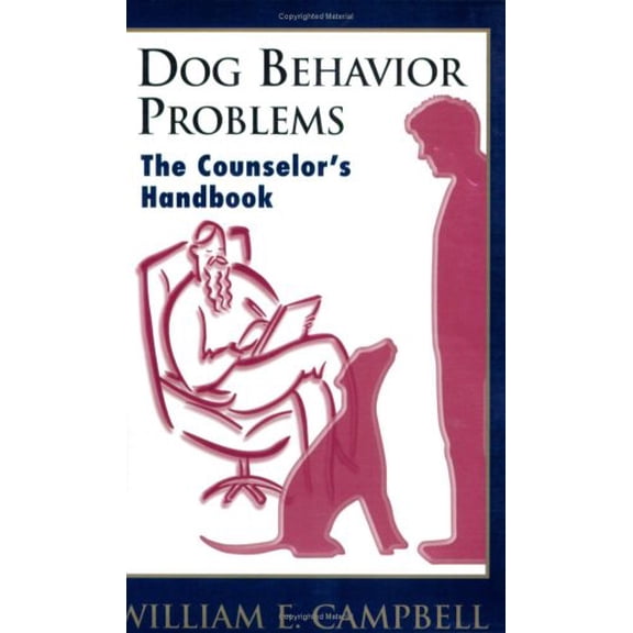 Pre-Owned Dog Behavior Problems: The Counselor's Handbook (Paperback) 0966870514 9780966870510