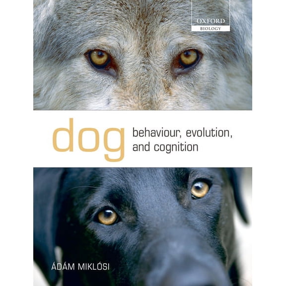 Pre-Owned Dog Behaviour, Evolution, and Cognition (Paperback)