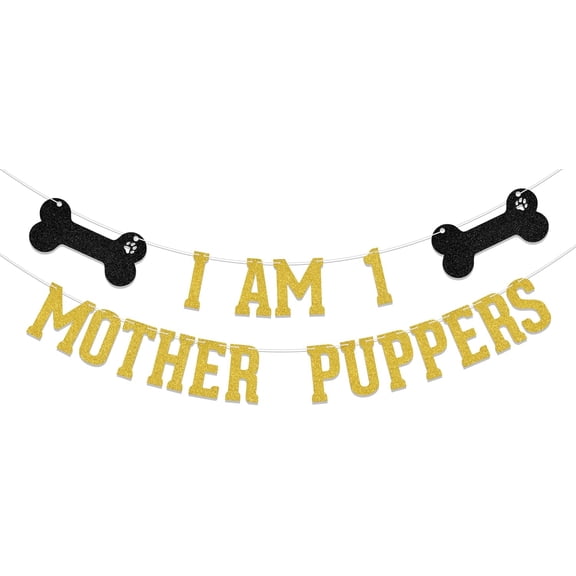 Dog Birthday Decorations - I Am One Mother Puppers Banner - Puppy Birthday Party Decorations