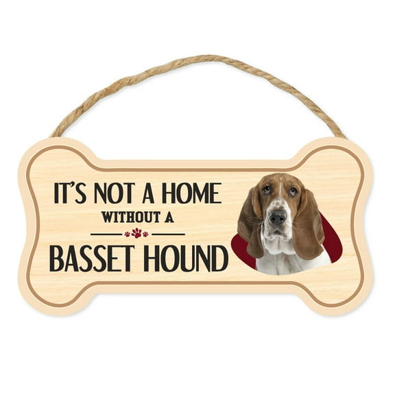 Dog Bone Sign, Wood, It's Not A Home Without A Basset Hound, 10" x 5" Wood Dog Breed Sign