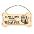 thumbnail image 1 of Dog Bone Sign, Wood, It's Not A Home Without A Weimaraner, 10" x 5" Wood Dog Breed Sign, 1 of 8