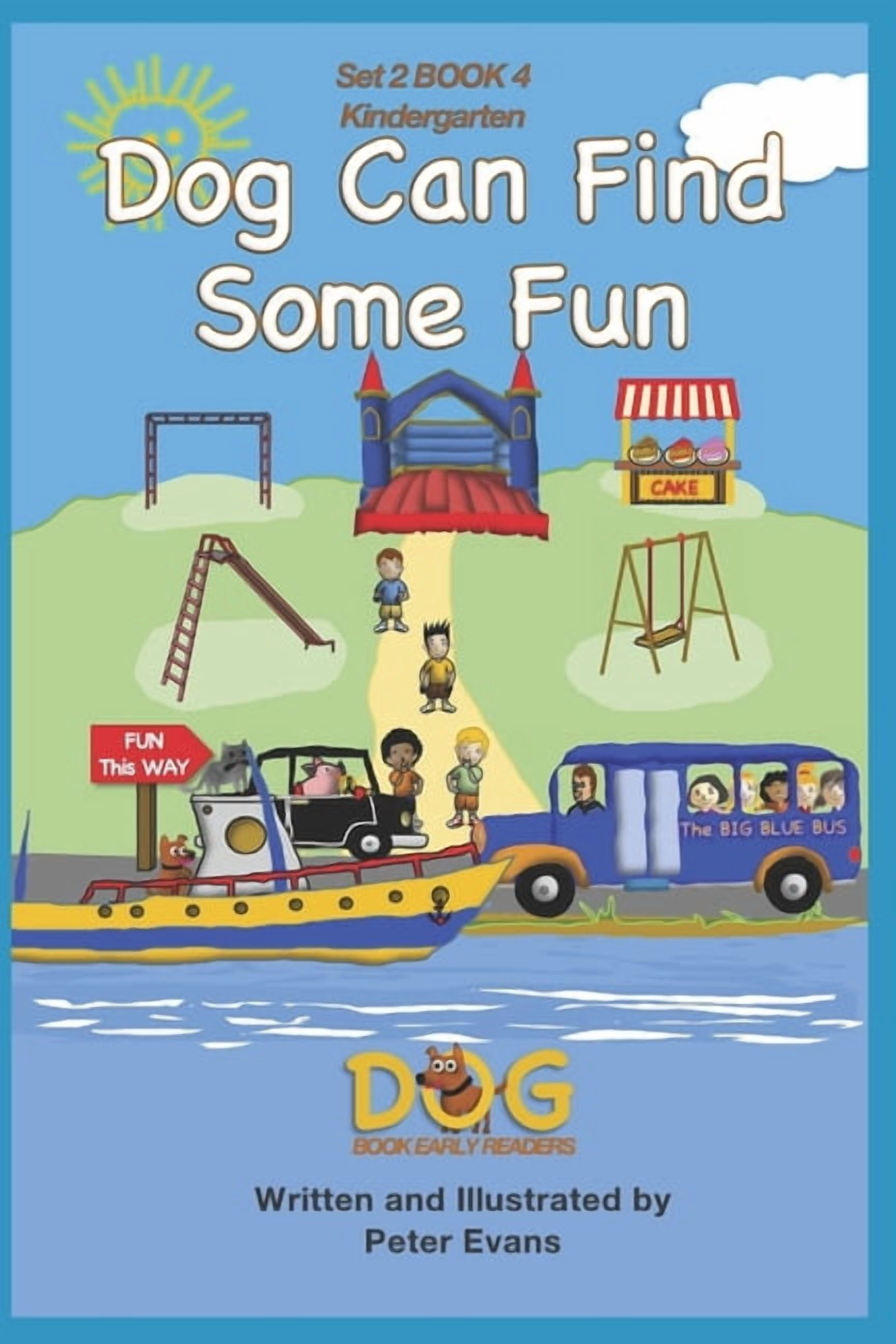 Dog Book Early Readers Dog Can Find Some Fun: Set 2 Book 4 Kindergarten, Book 15, (Paperback)