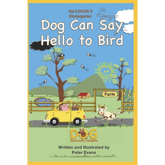 Dog Book Early Readers Dog Can Say Hello to Bird: Set 2 Book 9 Kindergarten, Book 20, (Paperback)