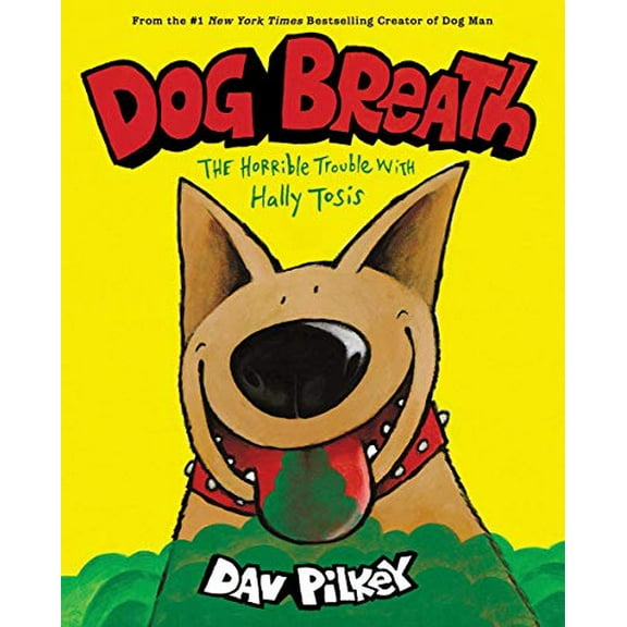 Pre-Owned Dog Breath: The Horrible Trouble with Hally Tosis (Hardcover) 133853923X 9781338539233