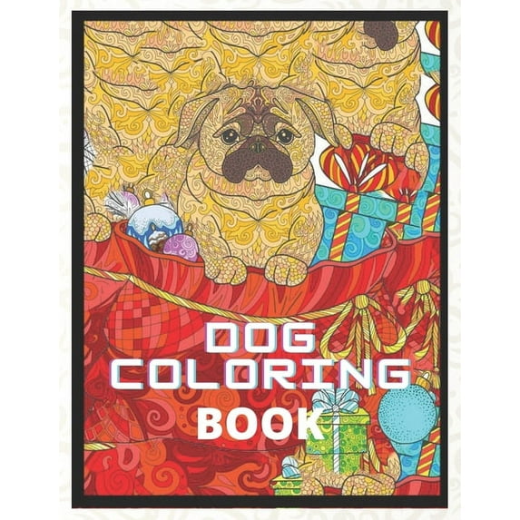 Dog Coloring Book: Discover a relaxing coloring book with intricate designs and baby dogs (Paperback)
