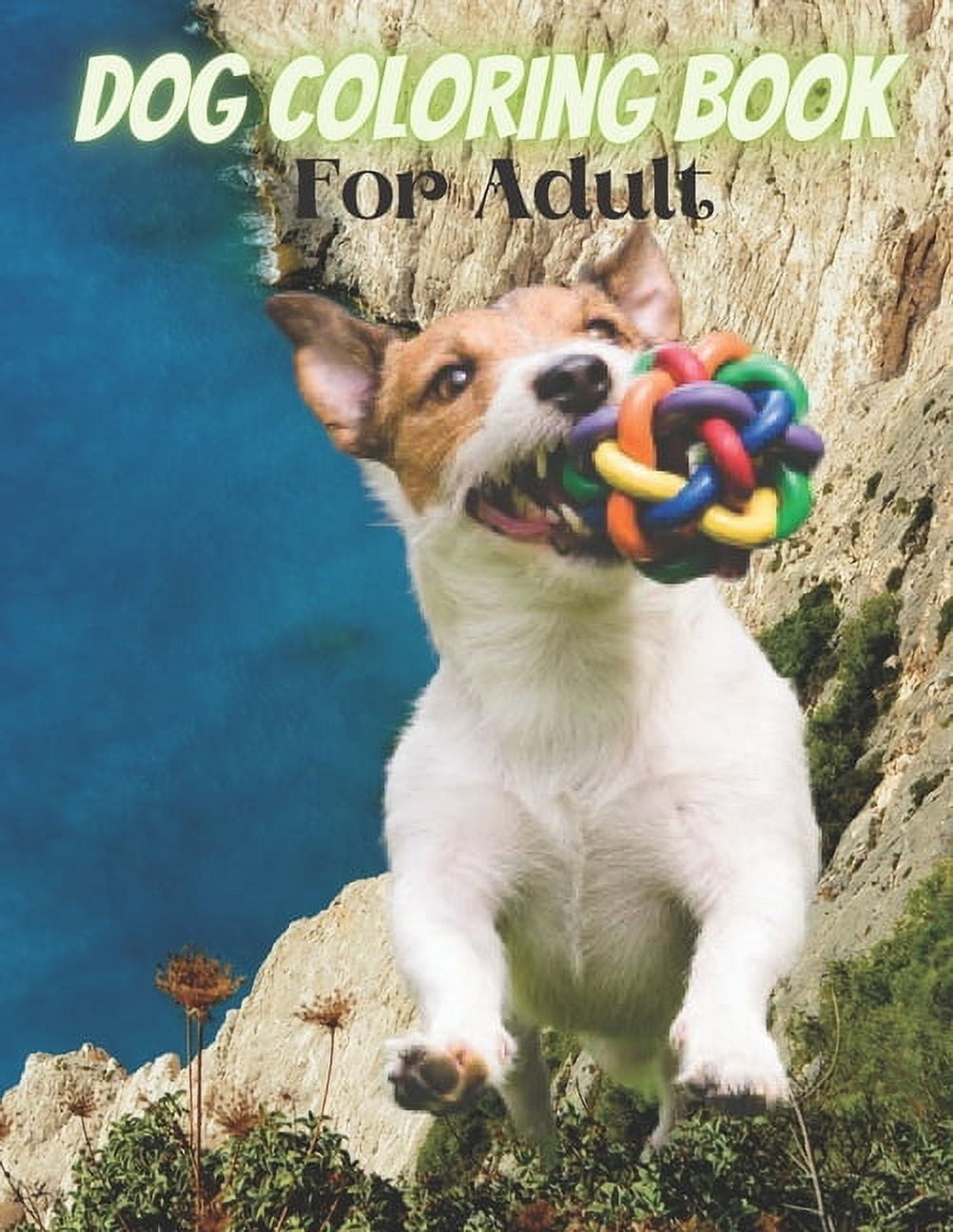 Dog Coloring Book For Adult : An Adult Coloring Book for Dog Lovers (Paperback)