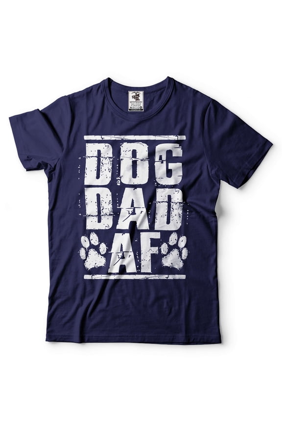 Dog Dad AF Shirt Gift For Men Dog Dad Gifts Dog Owner Shirt Dog Owner Gifts Dog Lover Gifts Shirt (X-Large Navy Blue)