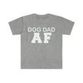 thumbnail image 1 of Dog Dad AF Unisex T-shirt S-3XL Dog Lover Dog Owner, 1 of 2