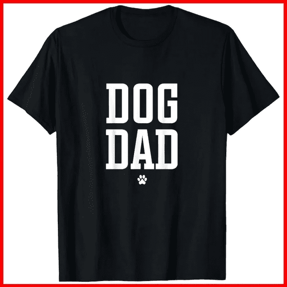 Dog Dad Classic Design Dad Dog Paw Print Everyday Essential Tee Unisex T-Shirt B0411, up to size 5XL