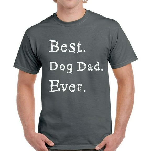 Dog Dad Shirt - Men's Graphic Tees - Best Dog Owner Gifts