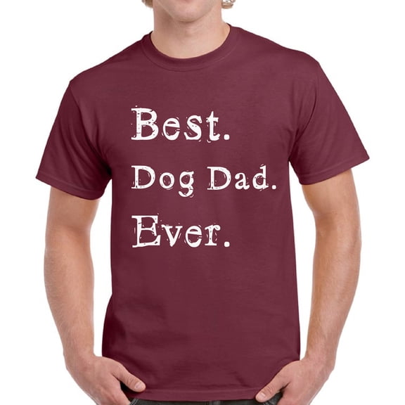 Dog Dad Shirt - Men's Graphic Tees - Best Dog Owner Gifts
