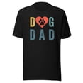 thumbnail image 1 of Dog Dad Shirt, Unisex, Happy Father's Day Shirt, Dog Daddy Shirt, Dog Loving Dad Shirt, Puppy Dad Shirt, Dog Lover, Dog Parent, Pet Dad Shirt (Black, L), 1 of 1