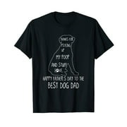 Dog Dad Thanks For Picking up My Poop Happy Father's Day T-Shirt