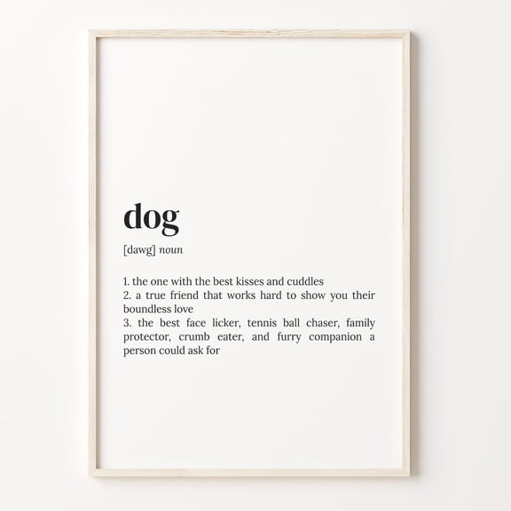Dog Definition Quote Wall Art Lover Version Two, Unframed Poster