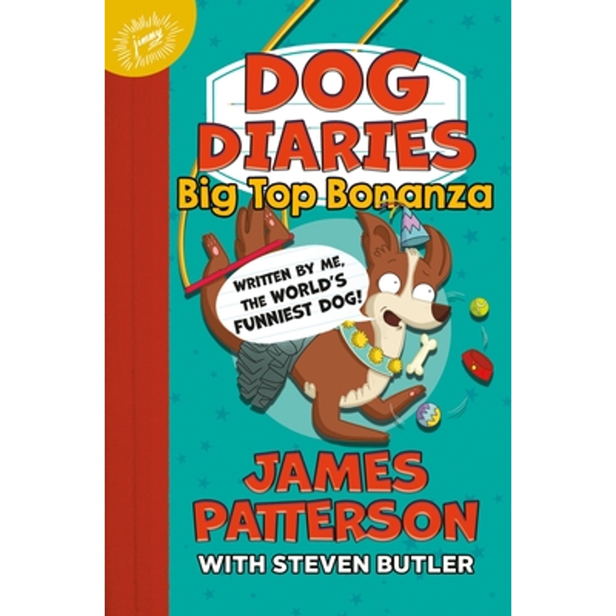 Pre-Owned Dog Diaries: Big Top Bonanza Diaries, 7 Hardcover James Patterson