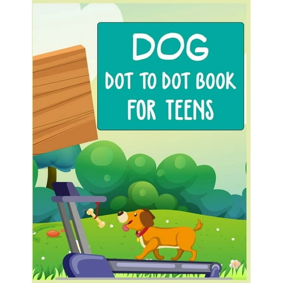 Dog Dot to Dot Book For Teens: Connect the dot Activities for Learning (Paperback)