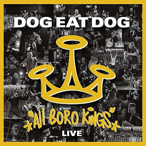 Dog Eat Dog - All Boro Kings Live - Music & Performance - CD