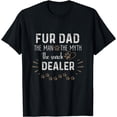 thumbnail image 1 of Dog Fathers Day T-Shirt Fur Dad The Man The Myth The Snack Dealer, 1 of 4