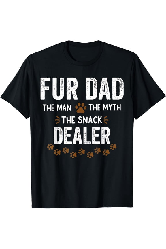 Dog Fathers Shirt Fur Dad The Man The Myth The Snack Dealer T-Shirt