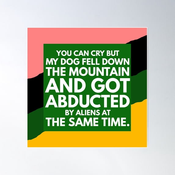 Dog Fell Down The Mountain Poster Wall Art, Modern Wall Decor For Living Room Bedroom, 30x30 UNFRAMED