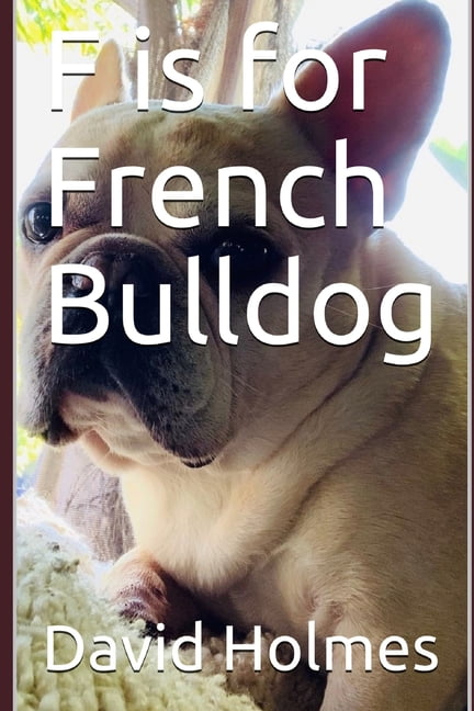 Dog Finders F is for French Bulldog, Book 5, (Paperback)