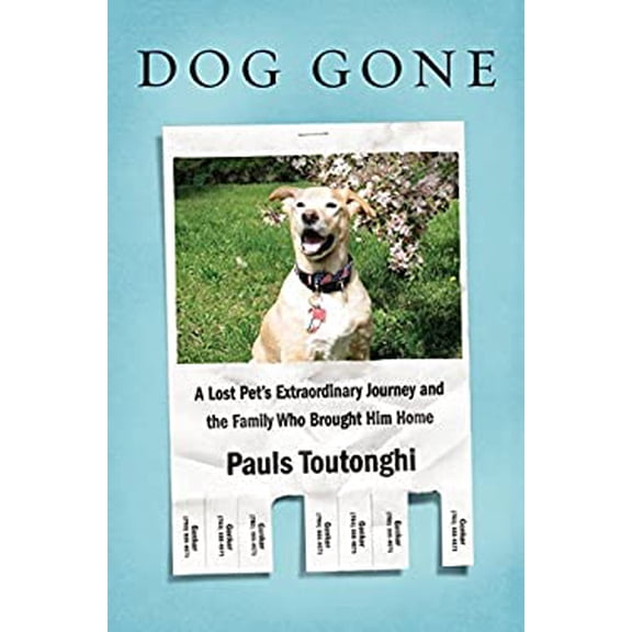 Pre-Owned Dog Gone: A Lost Pets Extraordinary Journey and the Family Who Brought Him Home Thorndike Press Large Print Popular and Narrative Nonfiction Series Hardcover Pauls Toutonghi