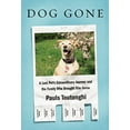 thumbnail image 1 of Pre-Owned Dog Gone: A Lost Pet's Extraordinary Journey and the Family Who Brought Him Home (Hardcover) 1101947012 9781101947012, 1 of 1