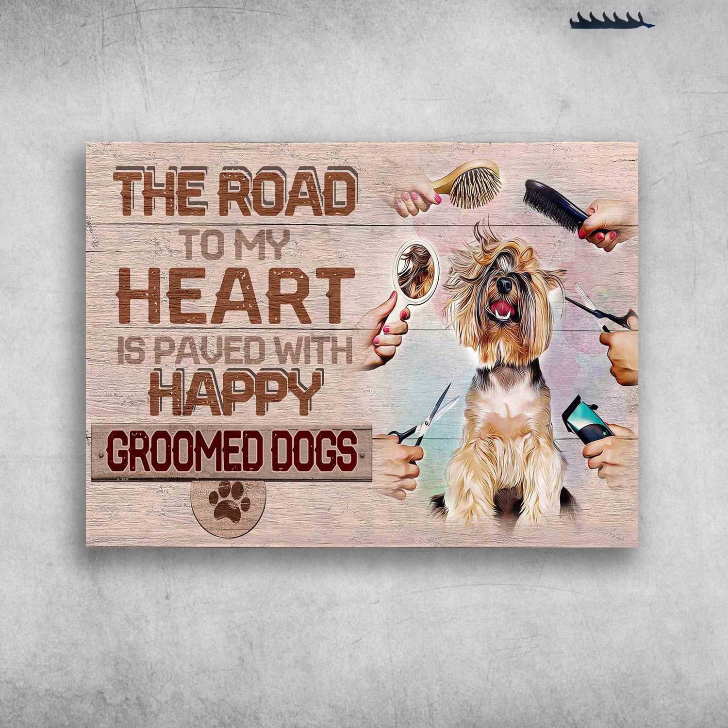 Dog Groomer - The Road To My Heart, Is Paved With Happy Groomed Dogs 16 ...