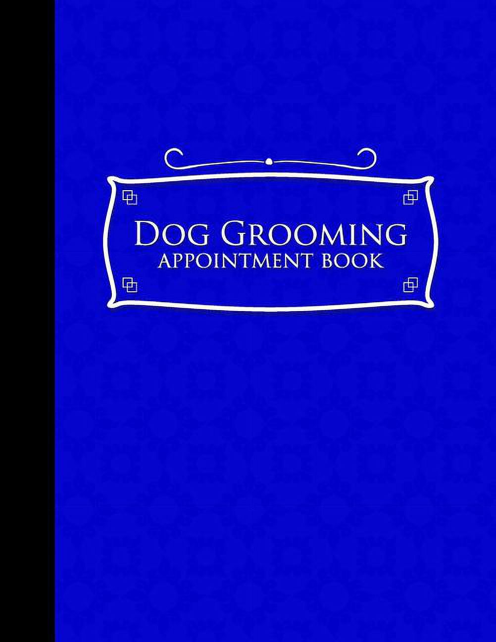 Dog Grooming Appointment Book 2 Columns Appointment Log Book