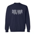 thumbnail image 1 of Dog Hair Don't Care Crewneck Sweatshirt, 1 of 3