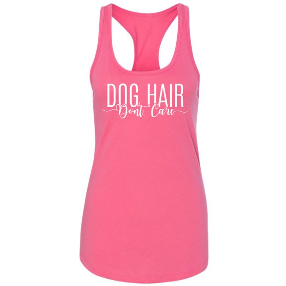 Dog Hair Don't Care Racerback Tank