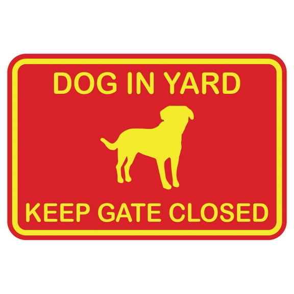 Dog In Yard Keep Gate Closed Wall Door Sign - Red / Yellow (Small)