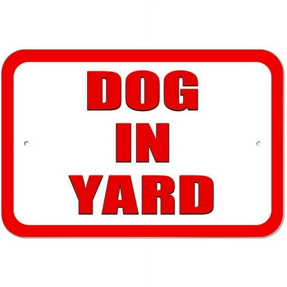 Dog In Yard Sign