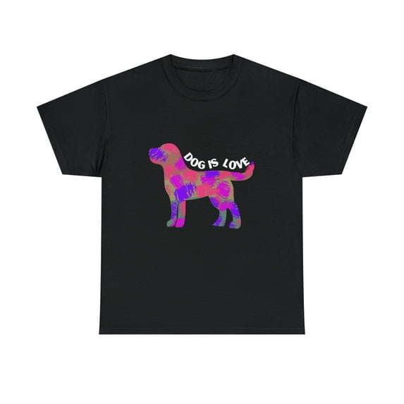 Dog Is Love Shirt | Dog Lover T-Shirt