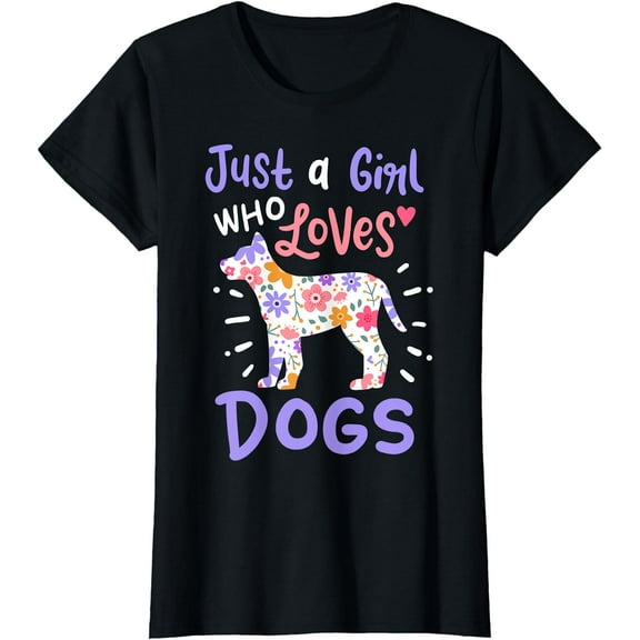 Dog Just A Girl Who Loves Dogs Gift T-Shirt