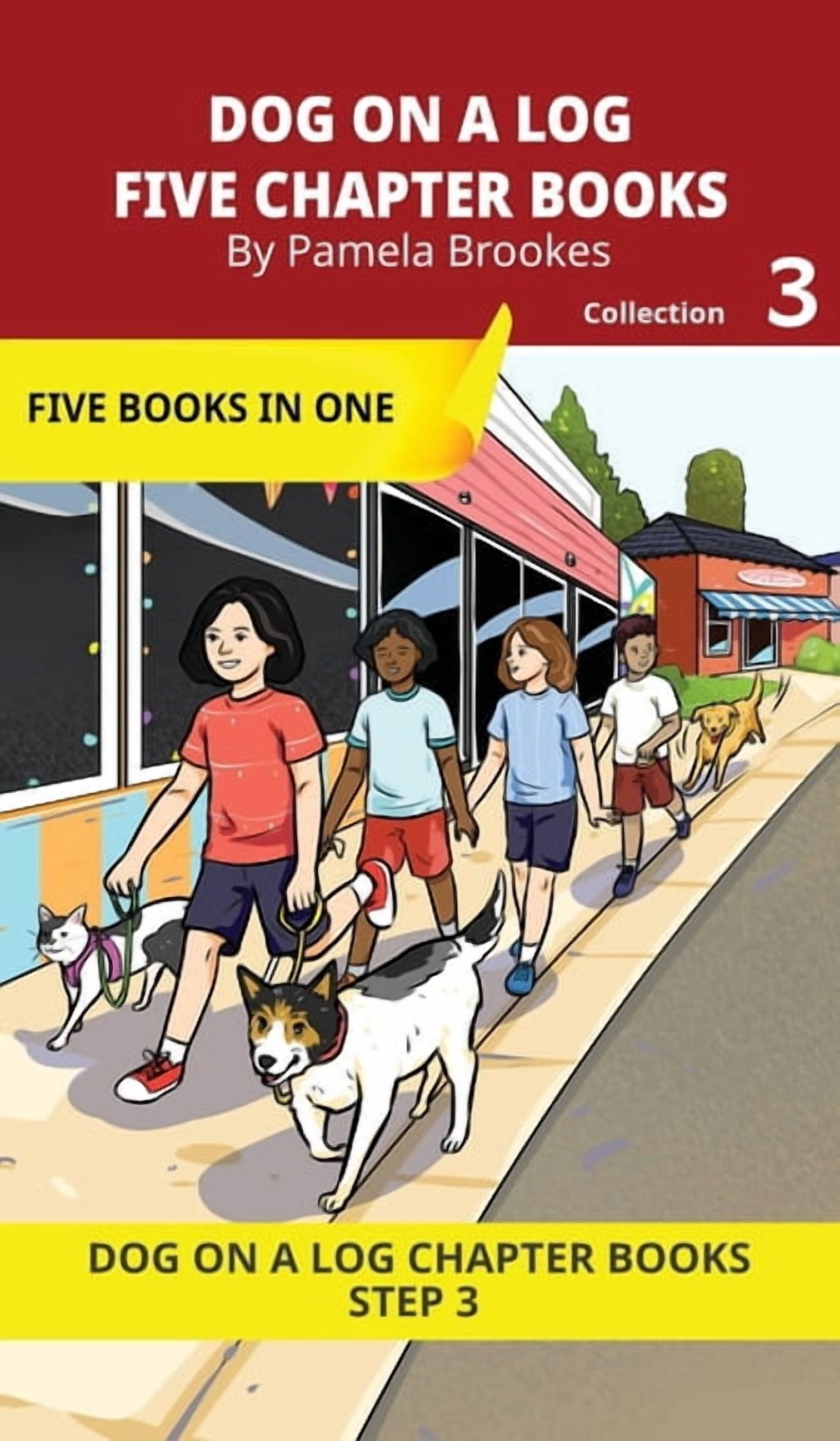 Dog on a Log Chapter Book Collections Five Chapter Books 3: Decodable Series for Students Learning to Read. For Beginning Readers and Students with Dyslexia. , Book 3, (Hardcover)