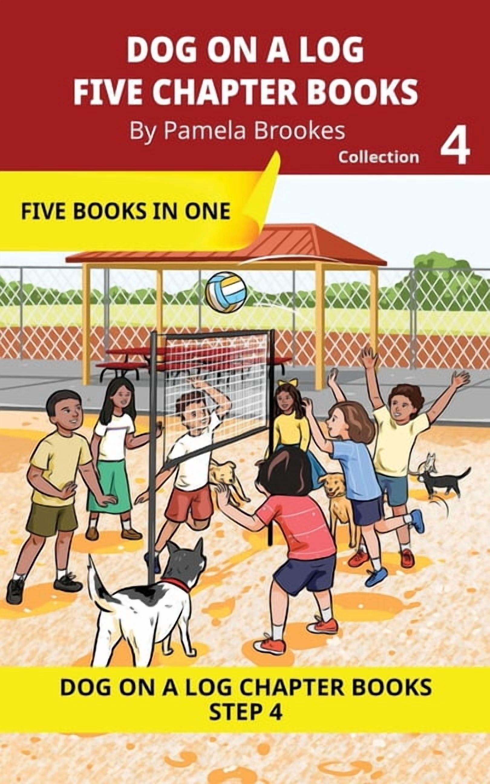 Dog on a Log Chapter Book Collections Five Chapter Books 4: Decodable Series for Students Learning to Read. For Beginning Readers and Students with Dyslexia. , Book 4, (Paperback)