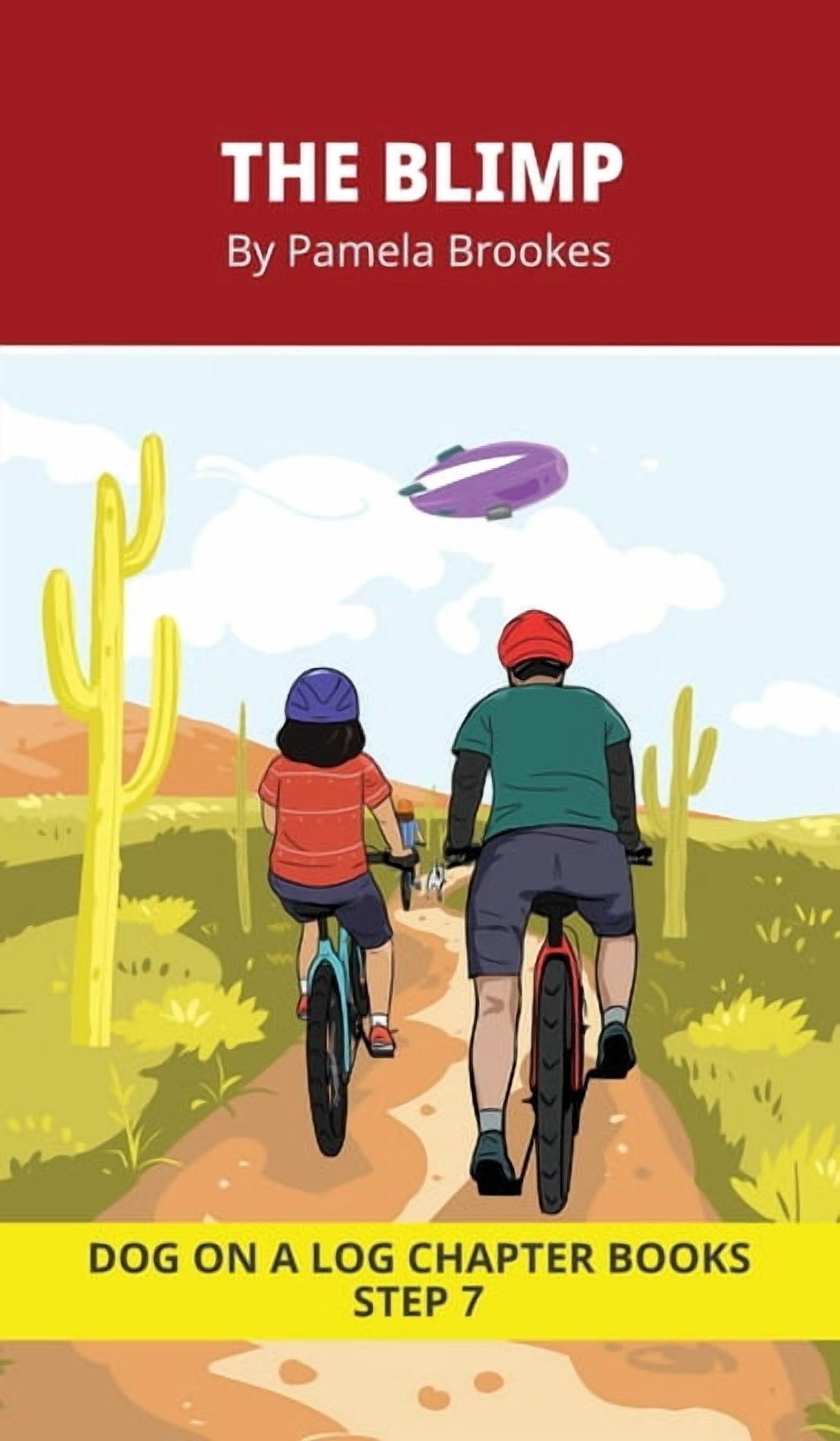 Dog on a Log Chapter Books The Blimp Chapter Book: Decodable Chapter Book Series for Students Learning to Read. For Developing Readers and Students, Book 32, (Hardcover)