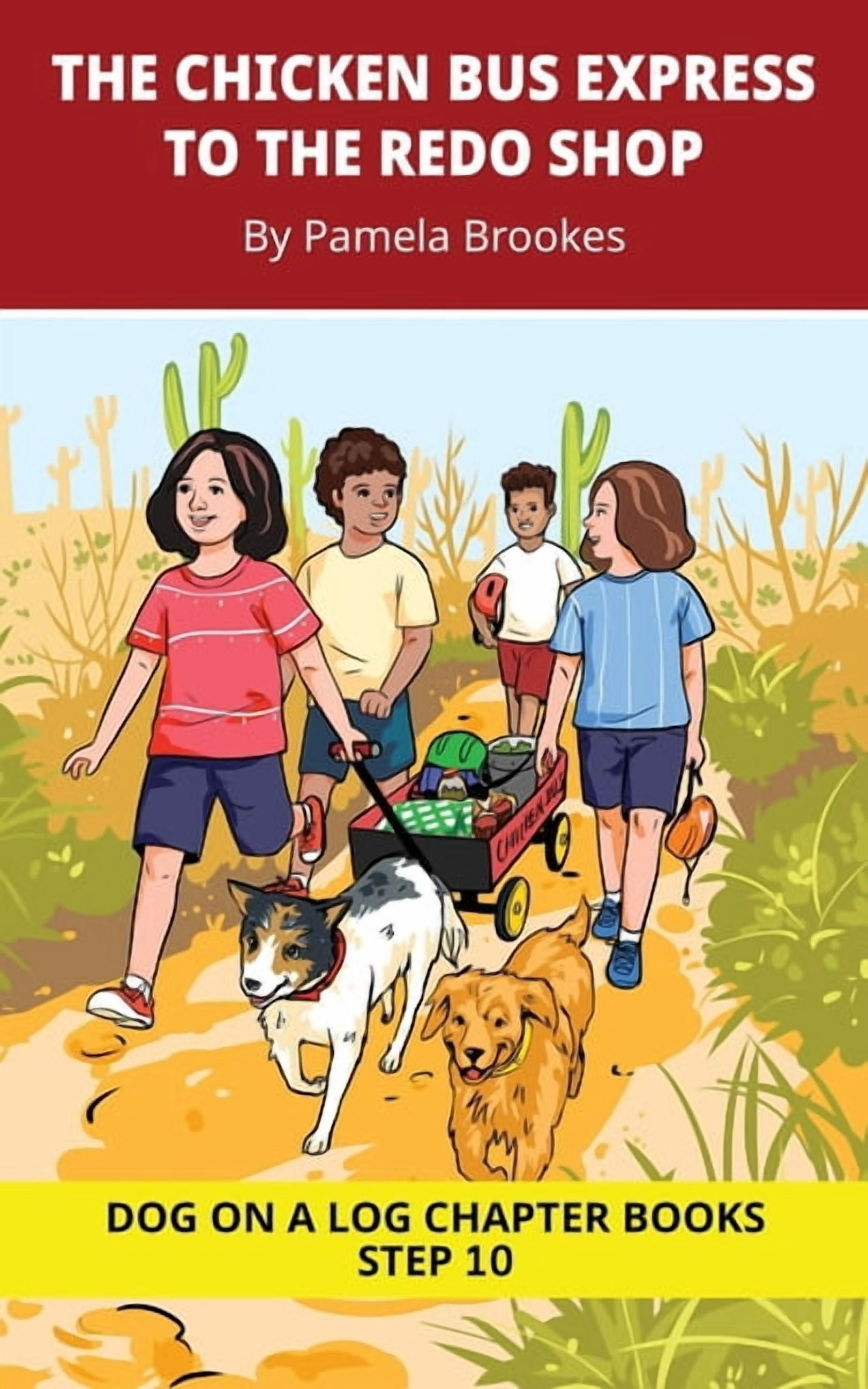 Dog on a Log Chapter Books The Chicken Bus Express to the Redo Shop Chapter Book: Decodable Chapter Book Series for Students Learning to Read. For , Book 45, (Paperback)