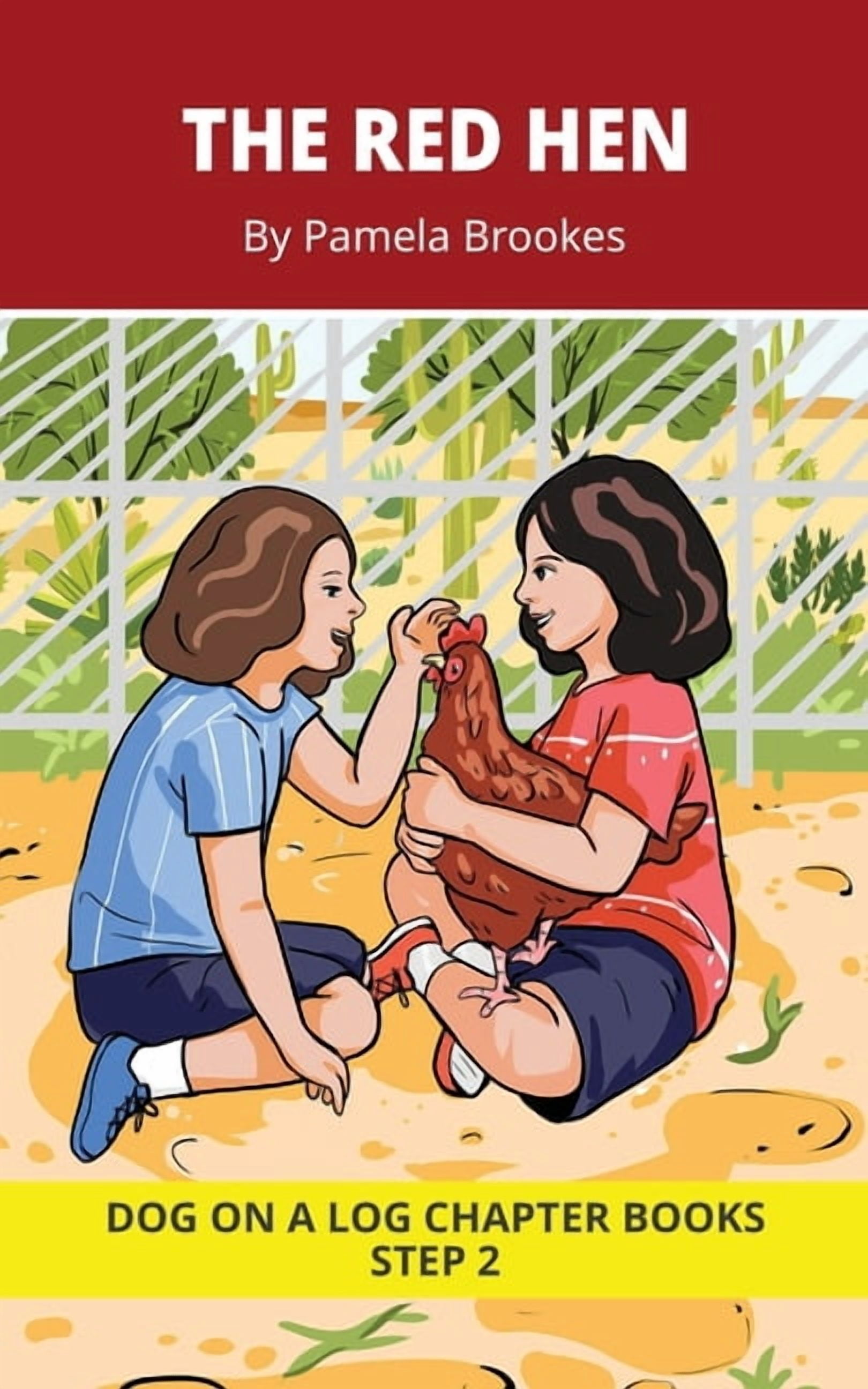 Dog on a Log Chapter Books The Red Hen Chapter Book: Decodable Chapter Book Series for Students Learning to Read. For Beginning Readers and Student, Book 7, (Paperback)