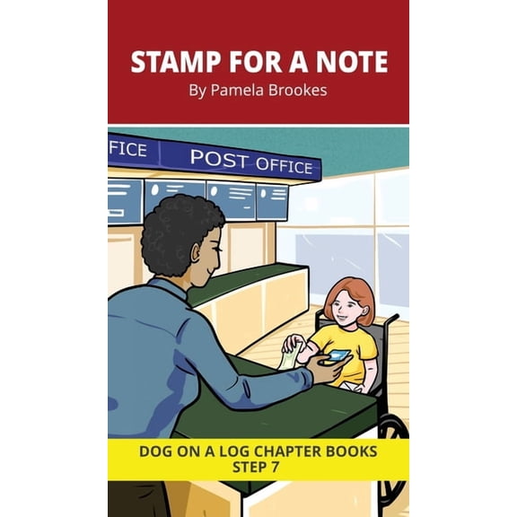 Dog on a Log Chapter Books Stamp for a Note Chapter Book: Decodable Chapter Book Series for Students Learning to Read. For Developing Readers and S, Book 34, (Hardcover)