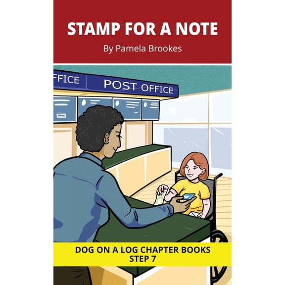 Dog on a Log Chapter Books Stamp for a Note Chapter Book: Decodable Chapter Book Series for Students Learning to Read. For Developing Readers and S, Book 34, (Paperback)