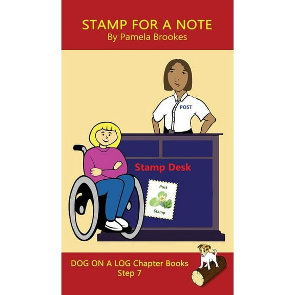 Dog on a Log Chapter Books Stamp For A Note Chapter Book: Sound-Out Phonics Books Help Developing Readers, including Students with Dyslexia, Learn , Book 34, (Hardcover)