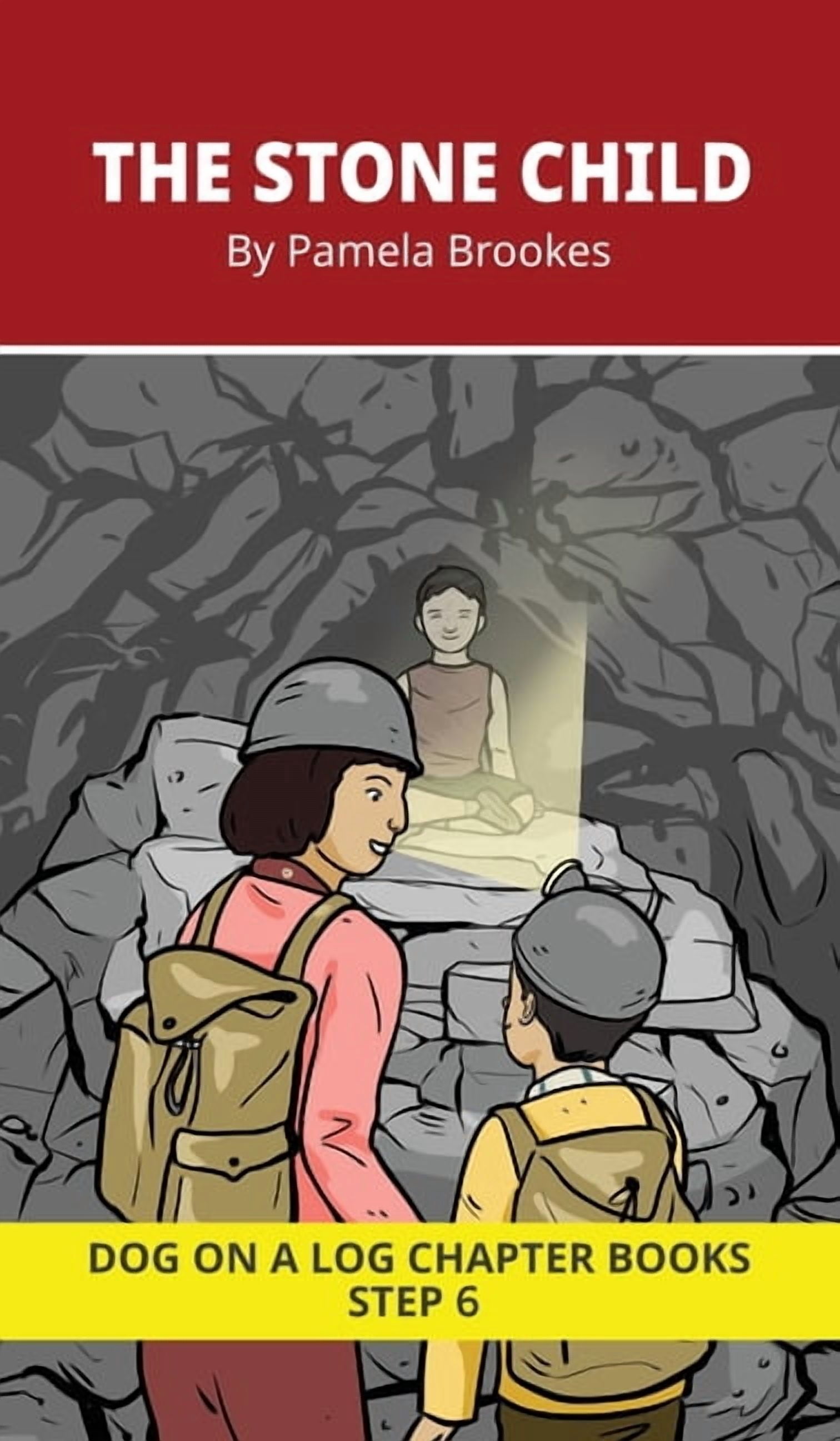 Dog on a Log Chapter Books The Stone Child Chapter Book: Decodable Chapter Book Series for Students Learning to Read. For Developing Readers and St, Book 29, (Hardcover)
