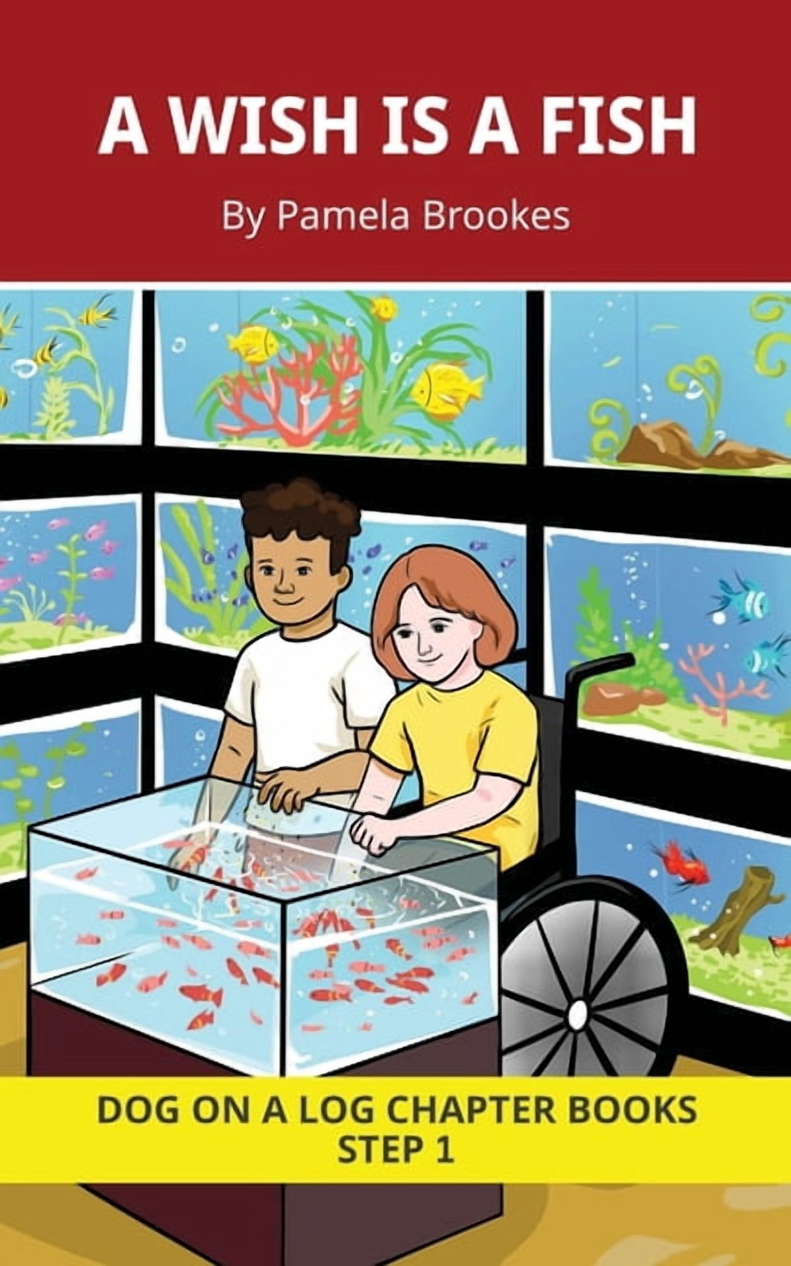 Dog on a Log Chapter Books A Wish is a Fish Chapter Book: Decodable Chapter Book Series for Students Learning to Read. For Beginning Readers and St, Book 2, (Paperback)