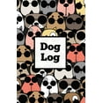 thumbnail image 1 of Dog Log: Daily Pet Health Care Record Book For Puppy &amp; Dogs, Track Vet Visits &amp; Vaccination Journal, Medical &am, (Paperback), 1 of 1
