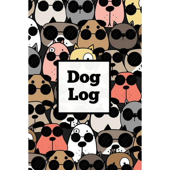 Dog Log: Daily Pet Health Care Record Book For Puppy & Dogs, Track Vet Visits & Vaccination Journal, Medical &am, (Paperback)