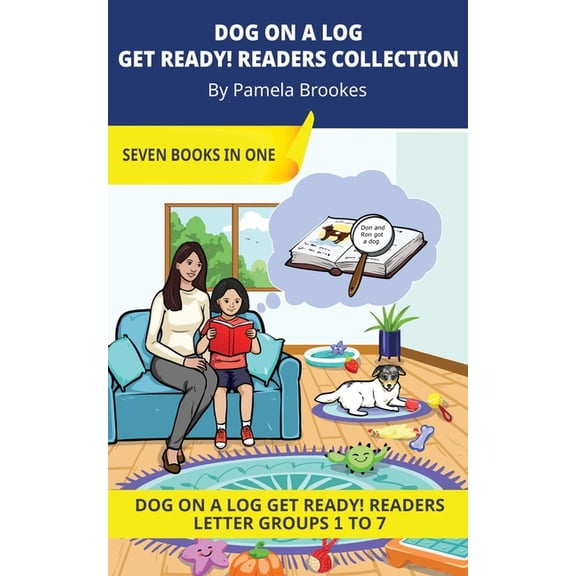 Dog on a Log Get Ready!, Get Set! Collec DOG ON A LOG Get Ready! Readers Collection: Decodable Readers for Learning Letters and Reading Words. For Early, Emergen, Book 1, (Paperback)